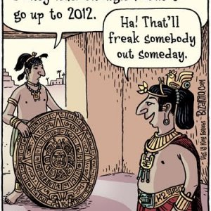 Mayan Calendar 2012 Joke